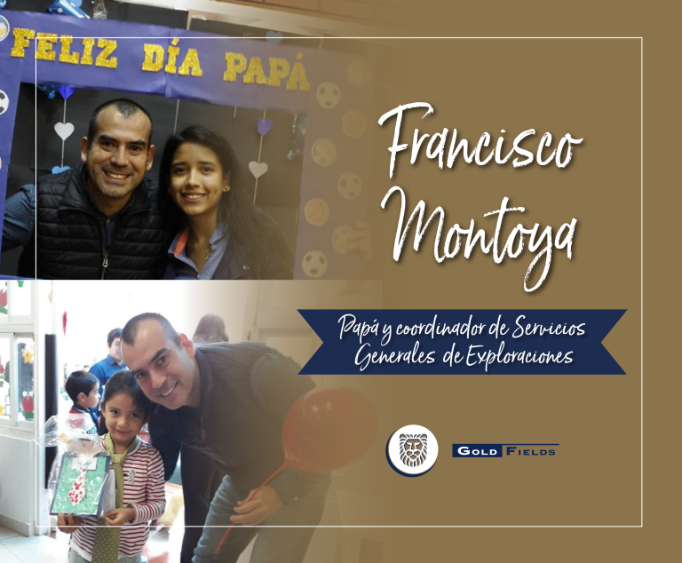 Francisco Montoya: “Ser papá minero es un gran reto, nos abre un mundo de oportunidades para brindar un mejor futuro a nuestras familias”